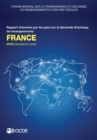 Image for Forum Mondial Sur La Transparence Et L&#39;Change De Renseignements : France 2018 (DeuxiMe Cycle): Rapport D&#39;Examen Par Les Pairs Sur La De