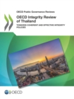 Image for OECD Public Governance Reviews OECD Integrity Review of Thailand Towards Coherent and Effective Integrity Policies