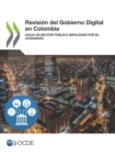 Image for Revisi N Del Gobierno Digital En Colombia Hacia Un Sector P Blico Impulsado