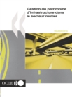 Image for Recherche en matiere de transport routier et intermodal Gestion du patrimoine d&#39;infrastructure dans le secteur routier