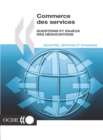 Image for Commerce des services: questions et enjeux des negociations