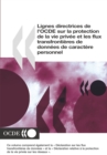 Image for Lignes directrices de l&#39;OCDE sur la protection de la vie privee et les flux transfrontieres de donnees de caractere personnel