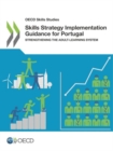 Image for Skills strategy implementation guidance for Portugal : strengthening the adult-learning system