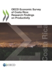 Image for OECD Economic Survey of Costa Rica: Research Findings on Productivity