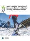 Image for Is the last mile the longest? : economic gains from gender equality in Nordic countries
