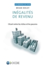 Image for Les Essentiels De l&#39;OCDE Inegalites De Revenu: L&#39;ecart Entre Les Riches Et Les Pauvres