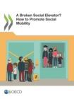 Image for OECD A broken social elevator?: how to promote social mobility.