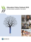 Image for Education policy outlook 2018 : putting student learning at the centre