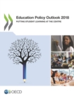 Image for Education Policy Outlook 2018 Putting Student Learning at the Centre
