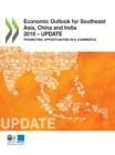 Image for OECD Economic outlook for southeast Asia, China and India 2018: update: promoting opportunities in e-commerce .
