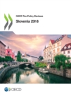 Image for OECD Tax Policy Reviews: Slovenia 2018