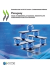 Image for Estudios de la OCDE sobre Gobernanza Publica: Paraguay Hacia un desarrollo nacional mediante una gobernanza publica integrada