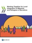 Image for Working together for local integration of migrants and refugees in Barcelona