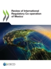 Image for Review of International Regulatory Co-operation of Mexico