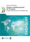 Image for Caminos de Desarrollo Estudio multidimensional de Paraguay Volumen 2. Analisis detallado y recomendaciones