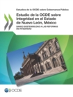 Image for Estudios de la OCDE sobre Gobernanza Publica Estudio de la OCDE sobre Integridad en el Estado de Nuevo Leon, Mexico Dando sostenibilidad a las reformas de integridad