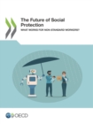 Image for Future of Social Protection What Works for Non-standard Workers?