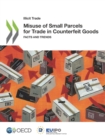 Image for Illicit Trade Misuse of Small Parcels for Trade in Counterfeit Goods Facts and Trends