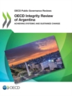 Image for OECD integrity review of Argentina : achieving systemic and sustained change
