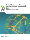 Image for Global Outlook on Financing for Sustainable Development 2019 Time to Face the Challenge