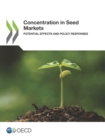 Image for Concentration in Seed Markets Potential Effects and Policy Responses