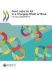Image for Good Jobs for All in a Changing World of Work The OECD Jobs Strategy
