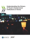 Image for Understanding the Drivers of Trust in Government Institutions in Korea