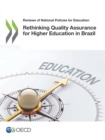 Image for Reviews of National Policies for Education Rethinking Quality Assurance for Higher Education in Brazil