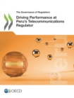 Image for Governance of Regulators Driving Performance at Peru&#39;s Telecommunications Regulator