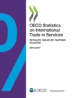 Image for OECD statistics on international trade in services Vol. 2018/2: Detailed tables by partner country 2013-2017.