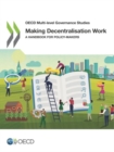 Image for Making decentralisation work : a handbook for policy makers