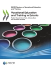 Image for OECD Reviews of Vocational Education and Training Vocational Education and Training in Estonia