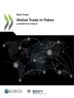 Image for Global trade in fakes : a worrying threat