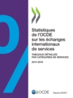 Image for Statistiques de l&#39;Ocde Sur Les ?changes Internationaux de Services, Volume 2019 Issue 1 Tableaux D?taill?s Par Cat?gories de Services