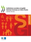 Image for Institutions sociales et egalite femmes-hommes en Cote d&#39;Ivoire Rapport pays SIGI
