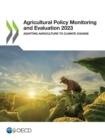 Image for Agricultural Policy Monitoring and Evaluation 2023 Adapting Agriculture to Climate Change