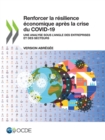 Image for Renforcer La Resilience Economique Apres La Crise Du COVID-19 (Version Abregee) Une Analyse Sous L&#39;angle Des Entreprises Et Des Secteurs