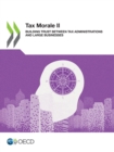 Image for Tax Morale II Building Trust Between Tax Administrations and Large Businesses