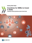 Image for Getting Skills Right Incentives for Smes to Invest in Skills Lessons from European Good Practices