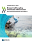 Image for OECD Studies on Water Endocrine Disrupting Chemicals in Freshwater Monitoring and Regulating Water Quality