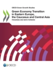 Image for OECD Green Growth Studies Green Economy Transition in Eastern Europe, the Caucasus and Central Asia Progress and Ways Forward