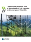 Image for Condiciones propicias para el financiamiento y la inversion en bioenergia en Colombia