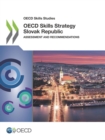 Image for OECD Skills Studies OECD Skills Strategy Slovak Republic Assessment and Recommendations