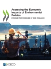 Image for Assessing the Economic Impacts of Environmental Policies Evidence from a Decade of OECD Research