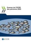 Image for Examen De l&#39;OCDE Des Pecheries 2020