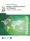 Image for Caminos de Desarrollo Estudio Multidimensional de Paraguay Volumen 3. del Analisis a la Accion
