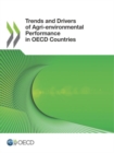 Image for Trends and drivers of agri-environmental performance in OECD countries