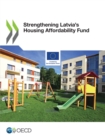 Image for Strengthening Latvia&#39;s Housing Affordability Fund