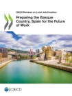 Image for OECD Reviews on Local Job Creation Preparing the Basque Country, Spain for the Future of Work