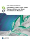 Image for Promoting Clean Urban Public Transportation and Green Investment in Moldova